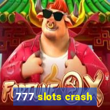 777 slots crash