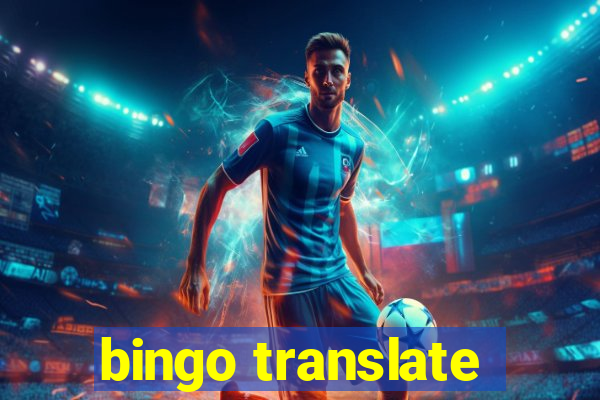 bingo translate