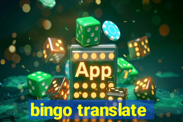 bingo translate