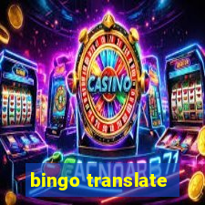 bingo translate