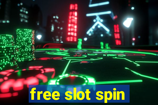 free slot spin