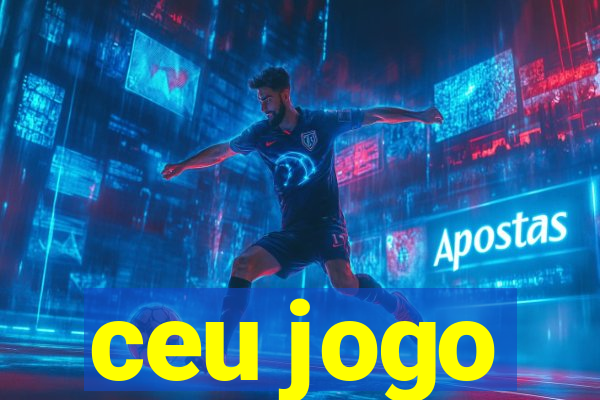 ceu jogo