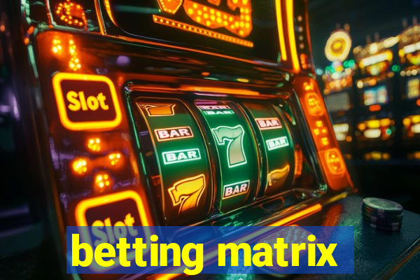 betting matrix