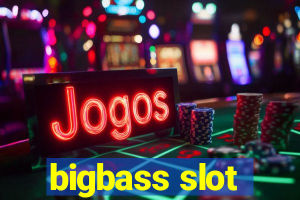 bigbass slot