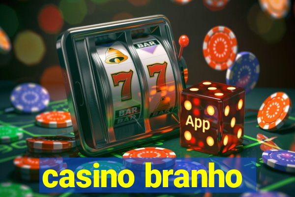 casino branho