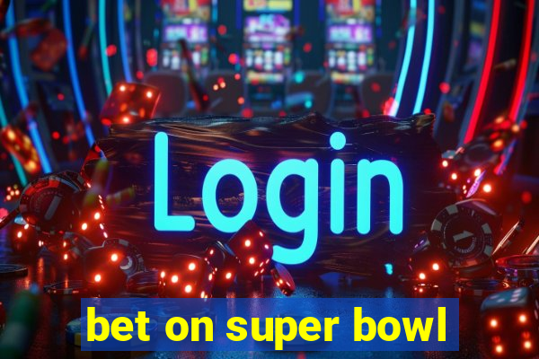 bet on super bowl