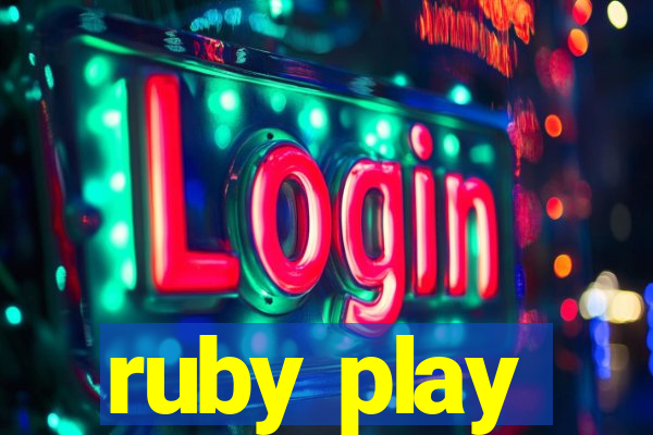 ruby play