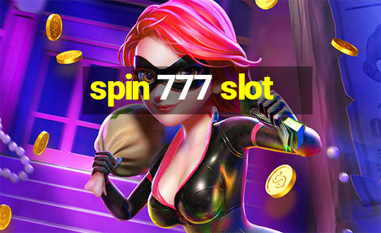 spin 777 slot