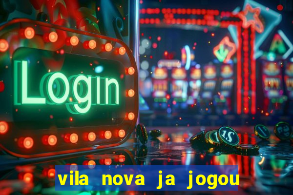 vila nova ja jogou serie a