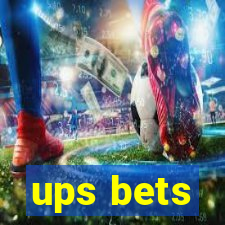 ups bets