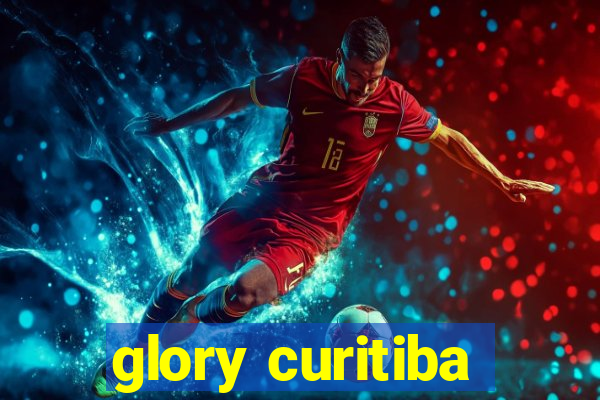 glory curitiba