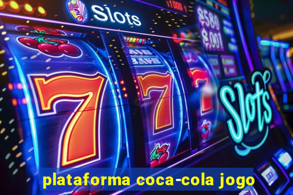 plataforma coca-cola jogo