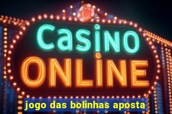 jogo das bolinhas aposta