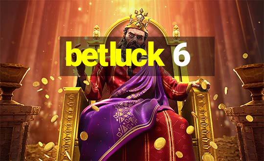 betluck 6