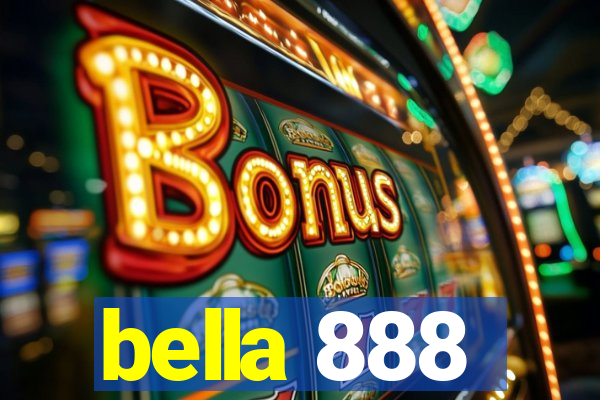 bella 888