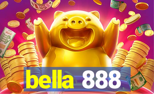 bella 888