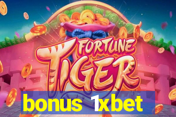 bonus 1xbet