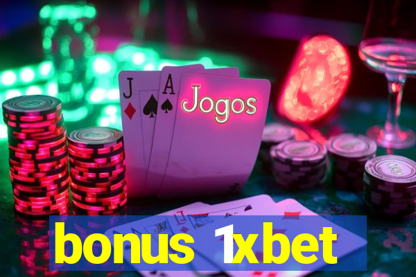 bonus 1xbet