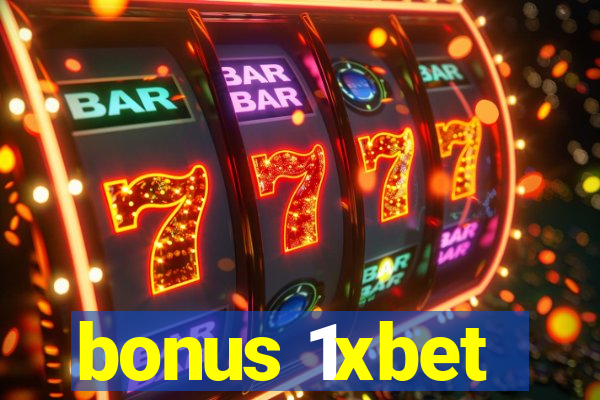 bonus 1xbet