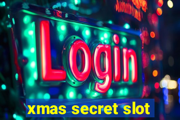 xmas secret slot