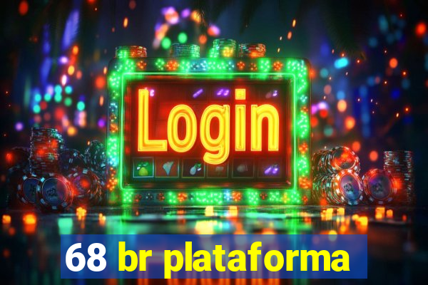 68 br plataforma