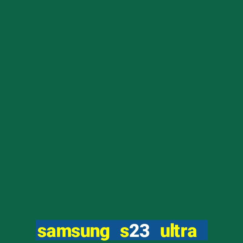 samsung s23 ultra memory card slot