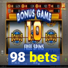 98 bets