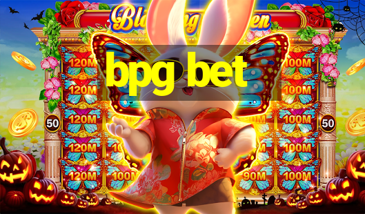 bpg bet