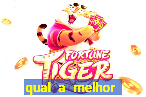 qual a melhor plataforma para jogar o fortune tiger