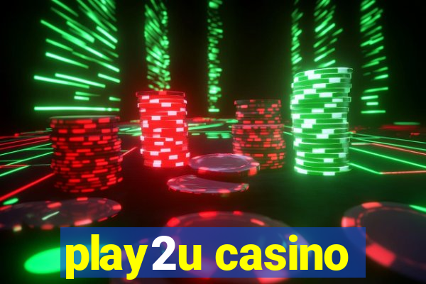 play2u casino