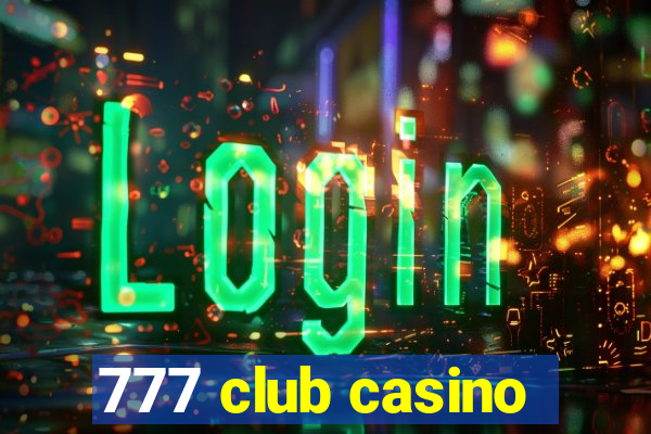 777 club casino