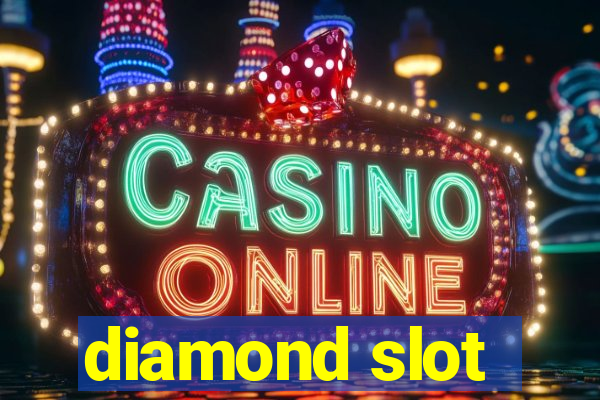 diamond slot