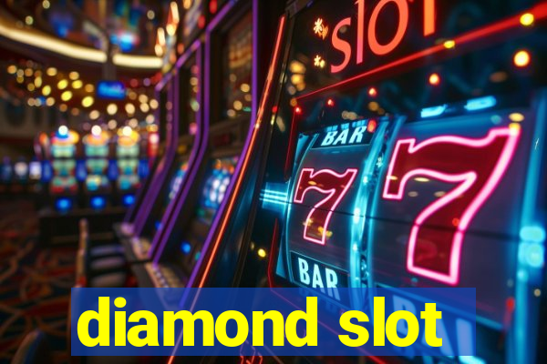 diamond slot