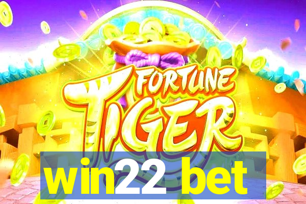 win22 bet