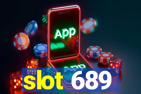 slot 689