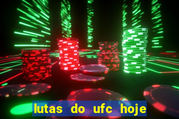 lutas do ufc hoje ao vivo