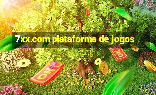 7xx.com plataforma de jogos