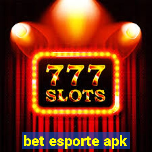 bet esporte apk