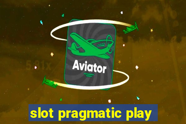 slot pragmatic play