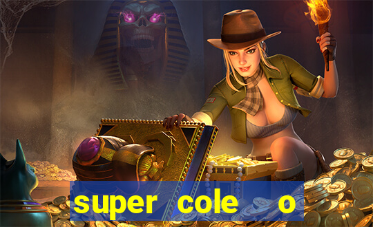 super cole  o 7784 jogos download