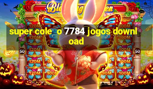 super cole  o 7784 jogos download