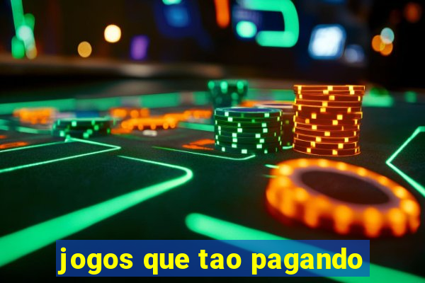 jogos que tao pagando