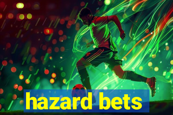 hazard bets