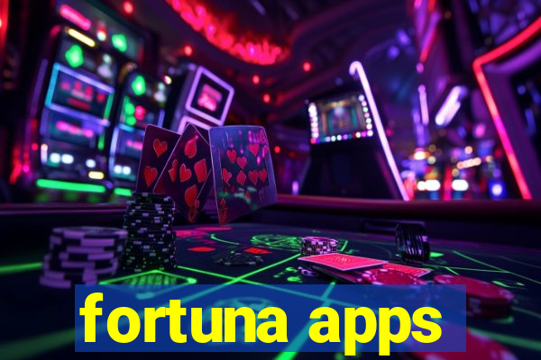 fortuna apps