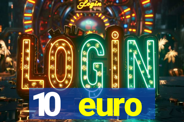 10 euro startguthaben online casino