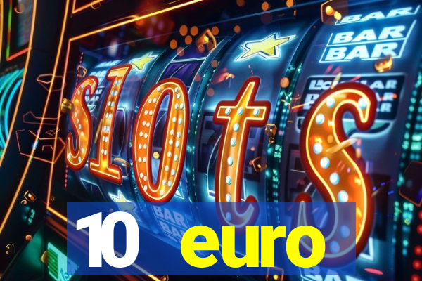 10 euro startguthaben online casino