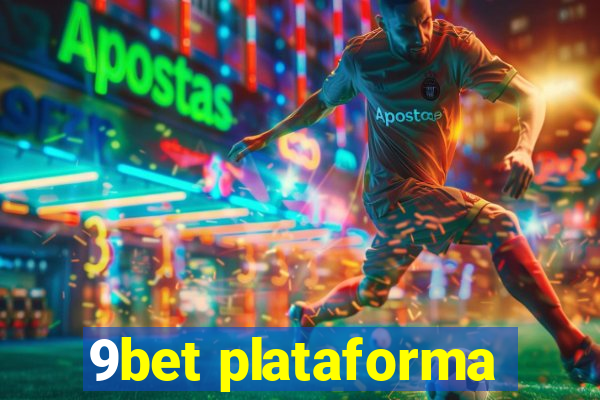 9bet plataforma