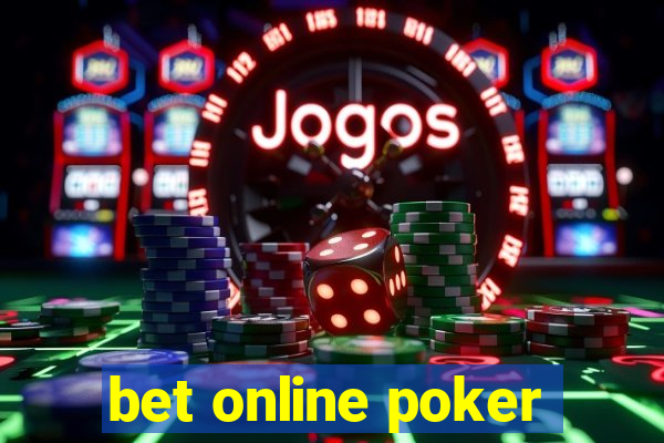 bet online poker