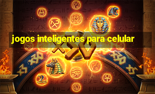 jogos inteligentes para celular