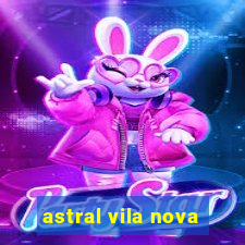 astral vila nova